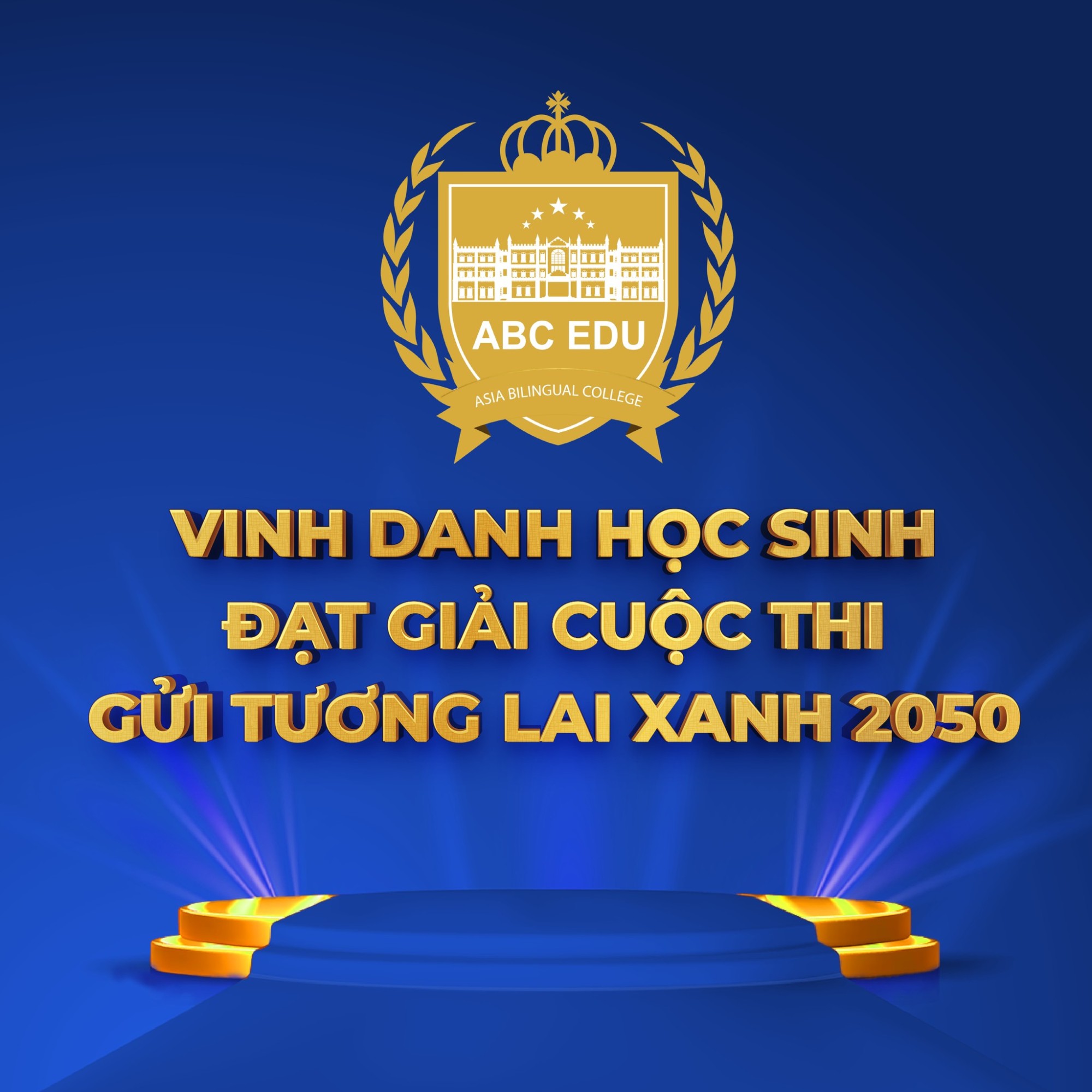 VINH DANH ABCERS ĐẠT GIẢI BA CẤP QUỐC GIA CUỘC THI “GỬI TƯƠNG LAI XANH 2050”